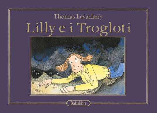 LILLY E I TROGLOTI