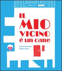 MIO VICINO E UN CANE