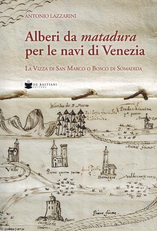 ALBERI DA MATADURA PER LE NAVI DI VENEZIA