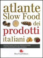 ATLANTE SLOW FOOD DEI PRODOTTI ITALIANI