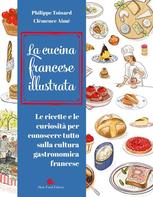 LA CUCINA FRANCESE ILLUSTRATA