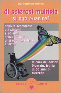 DI SCLEROSI MULTIPLA SI PUÒ GUARIRE?