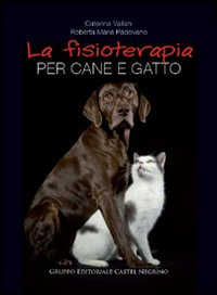 LA FISIOTERAPIA PER CANE E GATTO