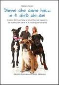 DIMMI CHE CANE HAI E TI DIRO CHI SEI