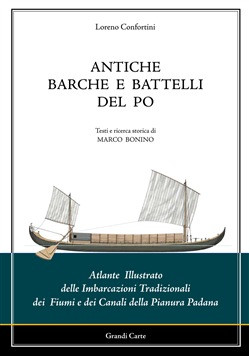 ANTICHE BARCHE E BATTELLI DEL PO