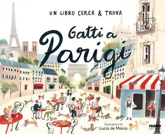 GATTI A PARIGI UN LIBRO CERCA E TROVA