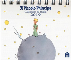 IL PICCOLO PRINCIPE CALENDARIO DA TAVOLO 2019