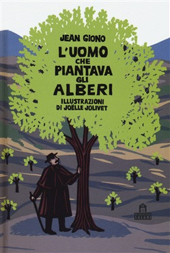 L UOMO CHE PIANTAVA GLI ALBERI