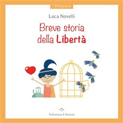 BREVE STORIA DELLA LIBERTA