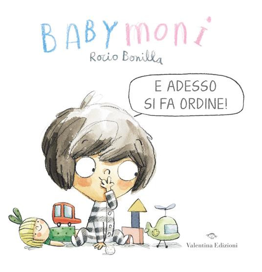 BABYMONI E ADESSO SI FA ORDINE