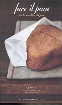 FARE IL PANE CON LA MACCHINA DEL PANE
