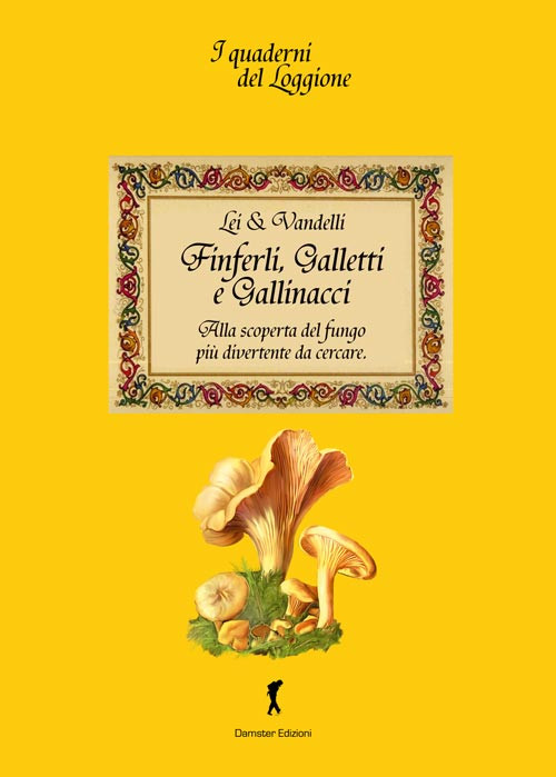 FINFERLI GALLETTI E GALLINACCI
