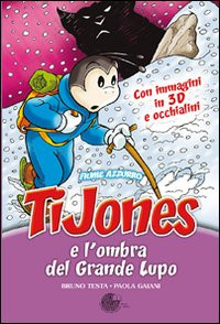 TI JONES E L OMBRA DEL GRANDE LUPO