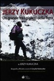 JERZY KUKUCZKA UN GRANDE TRA I GIGANTI DELLA TERRA