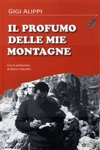 IL PROFUMO DELLE MIE MONTAGNE