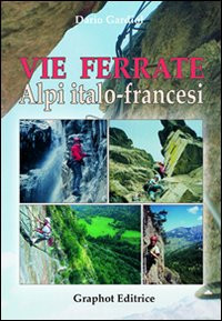 VIE FERRATE ALPI ITALO FRANCESI