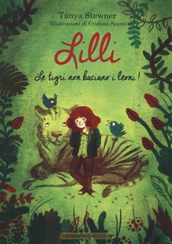 LILLI. LE TIGRI NON BACIANO I LEONI