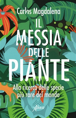 IL MESSIA DELLE PIANTE