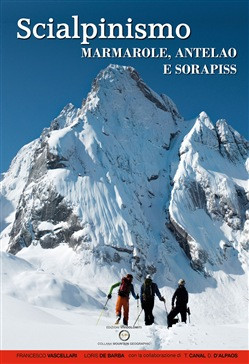 SCIALPINISMO MARMAROLE ANTELAO E SORAPISS