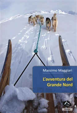 L AVVENTURA DEL GRANDE NORD