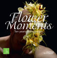 FLOWER MOMENTS