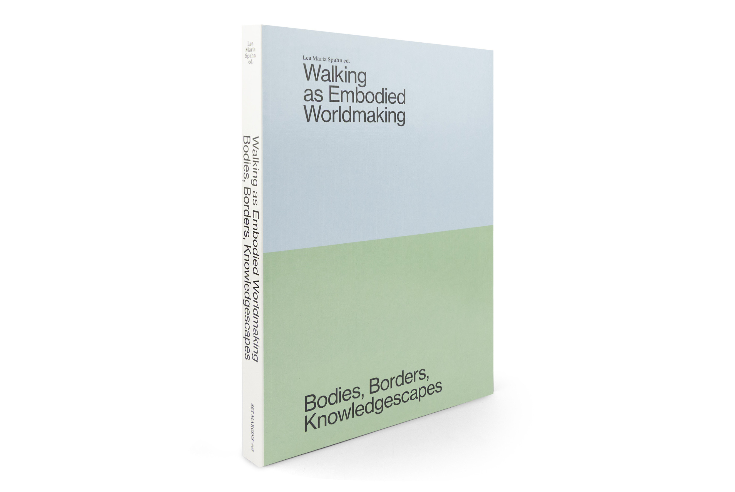 WALKING AS EMBODIED WORLDMAKING