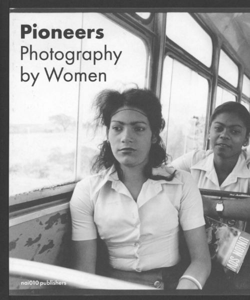 PIONEERS - PHOTOGRAPHY BY WOMEN