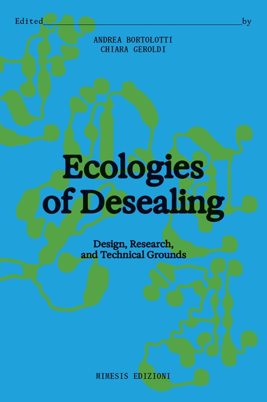 ECOLOGIES OF DESEALING