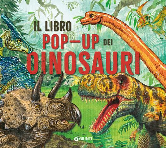 IL LIBRO POP UP DEI DINOSAURI