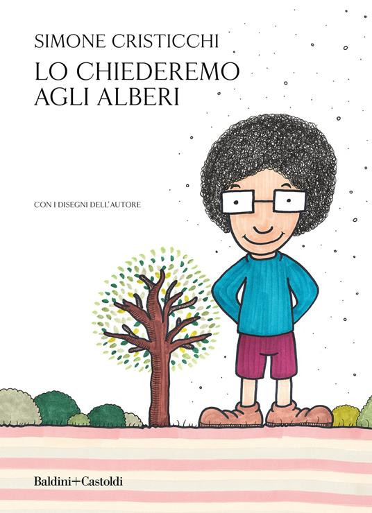 LO CHIEDEREMO AGLI ALBERI