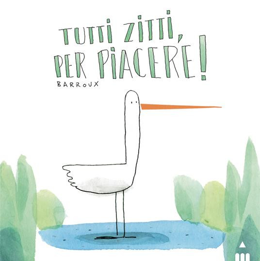 TUTTI ZITTI PER PIACERE