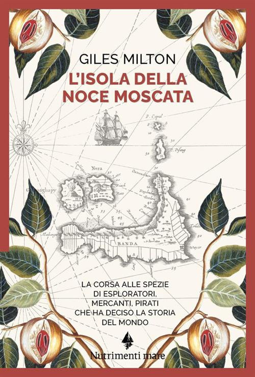 L ISOLA DELLA NOCE MOSCATA