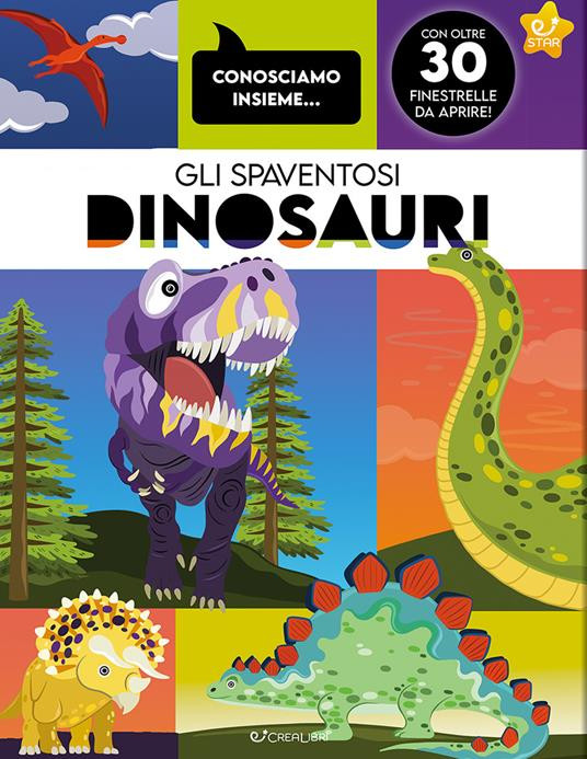 GLI SPAVENTOSI DINOSAURI