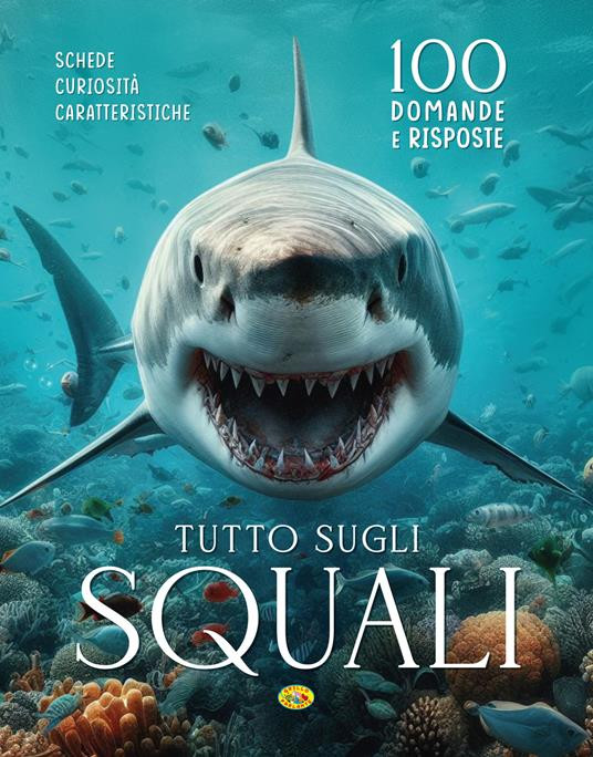 TUTTO SUGLI SQUALI