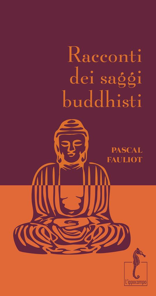 RACCONTI DEI SAGGI BUDDHISTI