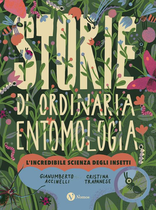 STORIE DI ORDINARIA ENTOMOLOGIA