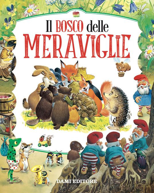 IL BOSCO DELLE MERAVIGLIE
