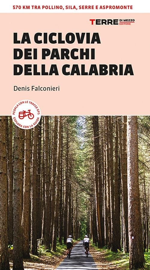 LA CICLOVIA DEI PARCHI DELLA CALABRIA