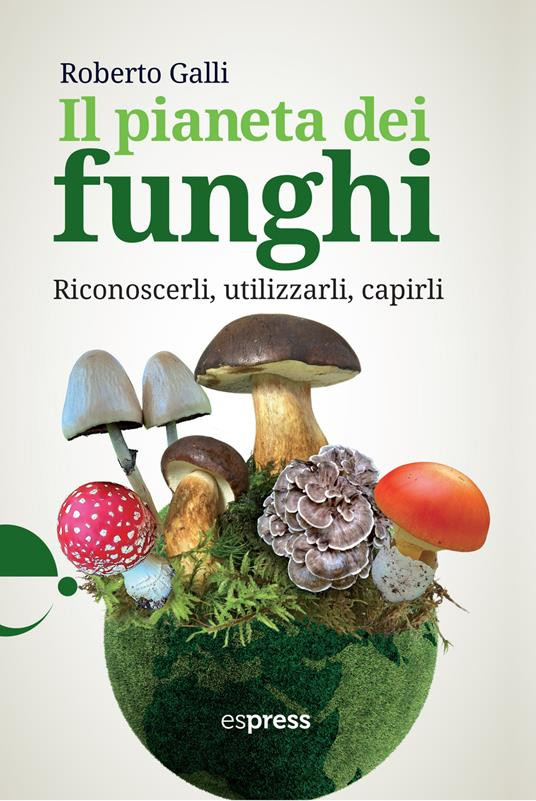 IL PIANETA DEI FUNGHI