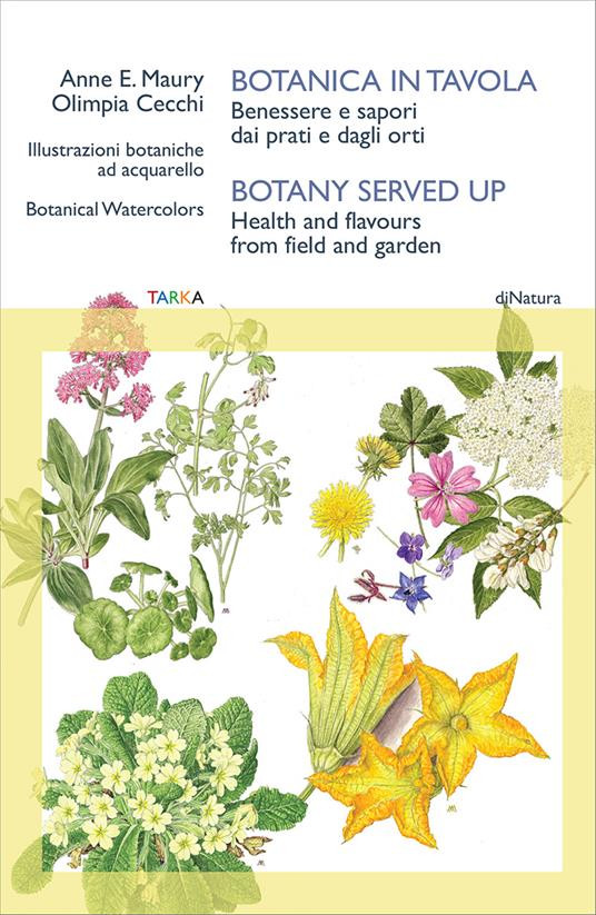 BOTANICA IN TAVOLA BOTANY SERVED UP