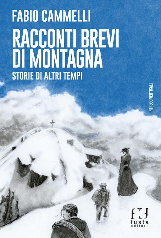 RACCONTI BREVI DI MONTAGNA