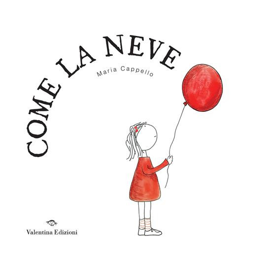 COME LA NEVE