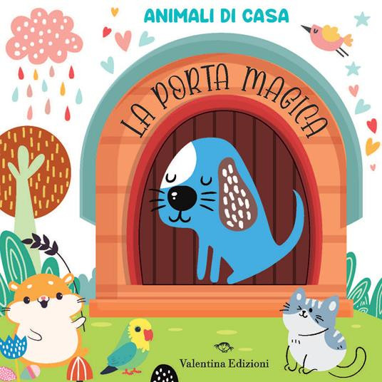 LA PORTA MAGICA ANIMALI DI CASA