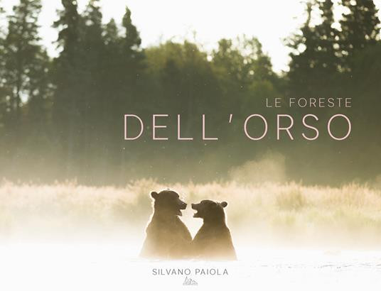 LE FORESTE DELL ORSO