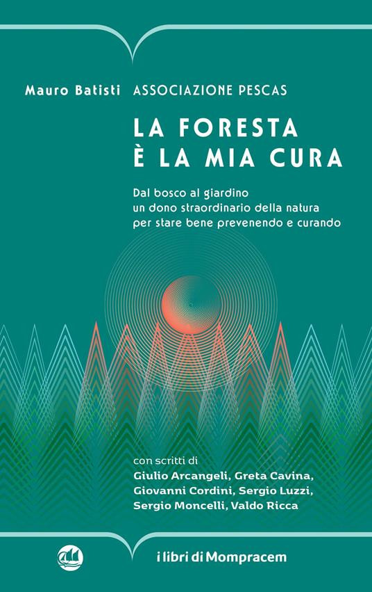 LA FORESTA E LA MIA CURA