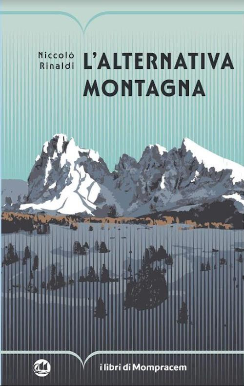 L ALTERNATIVA MONTAGNA