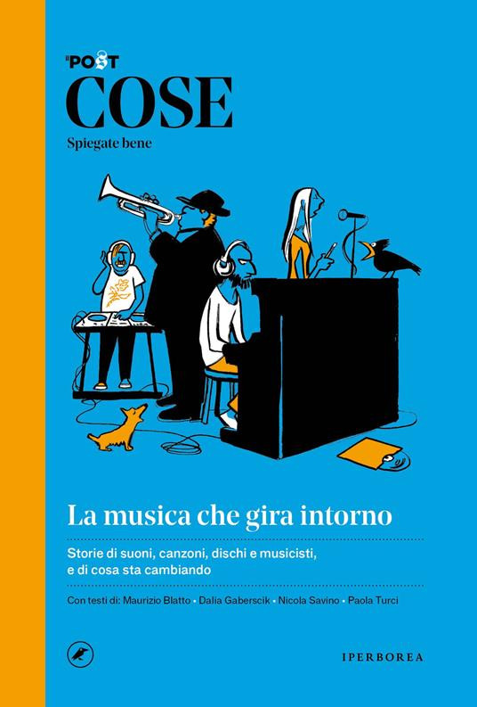 COSE SPIEGATE BENE LA MUSICA CHE GIRA INTORNO