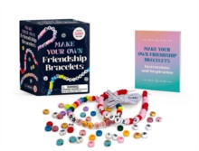 MAKE YOUR OWN FRIENDSHIP BRACELETS