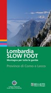 LOMBARDIA SLOW FOOT MONTAGNA PER TUTTE LE GAMBE