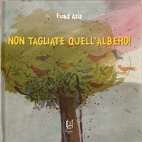 NON TAGLIATE QUELL ALBERO